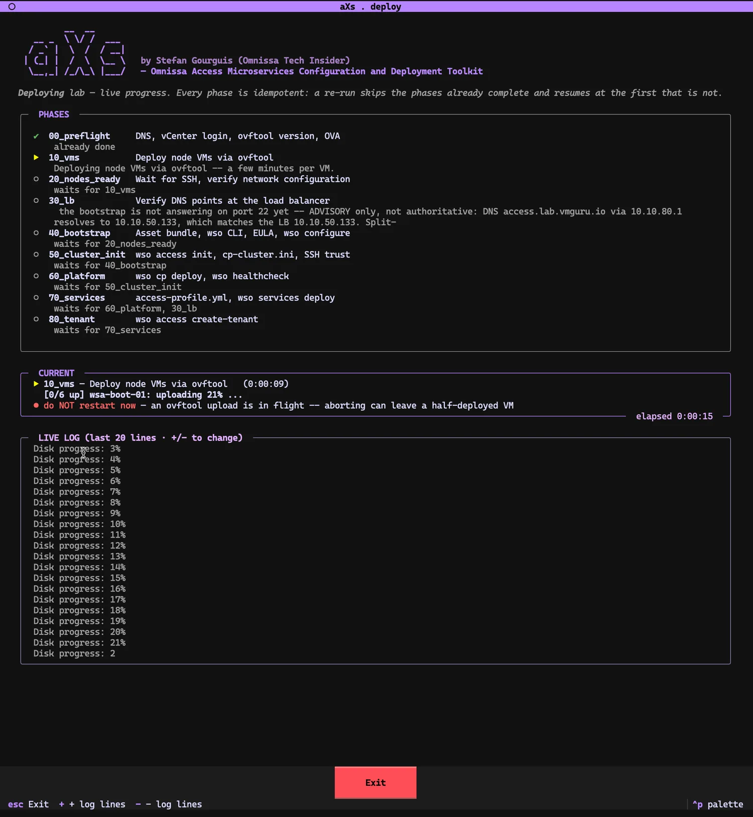 Phase board during 10_vms: preflight done, 10_vms deploying node VMs via ovftool, CURRENT shows '[0/6 up] wsa-boot-01: uploading 21%' with a red 'do NOT restart now — an ovftool upload is in flight' warning. The live log shows ovftool disk progress percentages climbing.