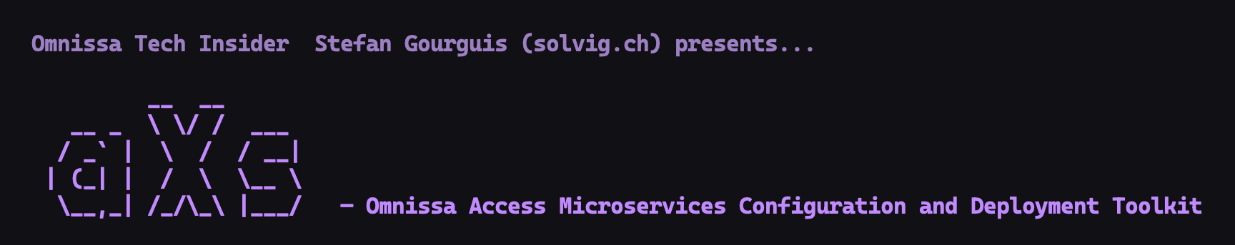 aXs banner: 'Omnissa Tech Insider — Stefan Gourguis (solvig.ch) presents…' above the aXs wordmark in purple ASCII art — Omnissa Access Microservices Configuration and Deployment Toolkit